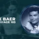 Max Baer Age 103